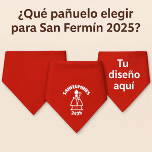 Lee más sobre el artículo ¿Qué pañuelo elegir para San Fermín 2025? Opciones tradicionales, con diseño y personalizados